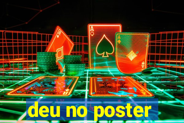 deu no poster